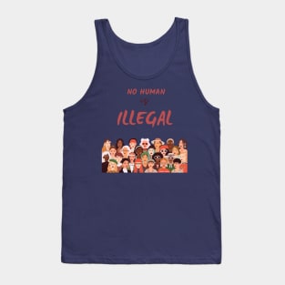 No human is illegal t-shirt Tank Top